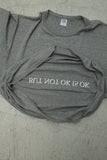 "NOT OK IS OK" tee #10 / OLD & NEW PROJECT