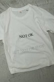 "NOT OK IS OK" tee #14 / OLD & NEW PROJECT