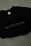 "NOT OK IS OK" tee #20 / OLD & NEW PROJECT