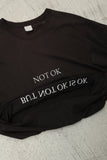 "NOT OK IS OK" tee #22 / OLD & NEW PROJECT