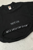 "NOT OK IS OK" tee #24 / OLD & NEW PROJECT