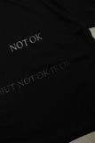 "NOT OK IS OK" tee #25 / OLD & NEW PROJECT