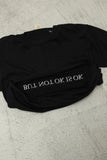 "NOT OK IS OK" tee #25 / OLD & NEW PROJECT