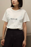 "NOT OK IS OK" tee #13 / OLD & NEW PROJECT